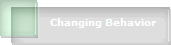 Changing Behavior